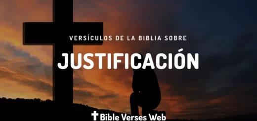 Versículos de la Biblia sobre la Justificación, textos justificados, que es justificación en la biblia, justificados por la fe versículos, versiculos de justificacion, versiculos sobre justicia de Dios, versiculos de justo, versiculos sobre justificacion, justificados por la fe versículos