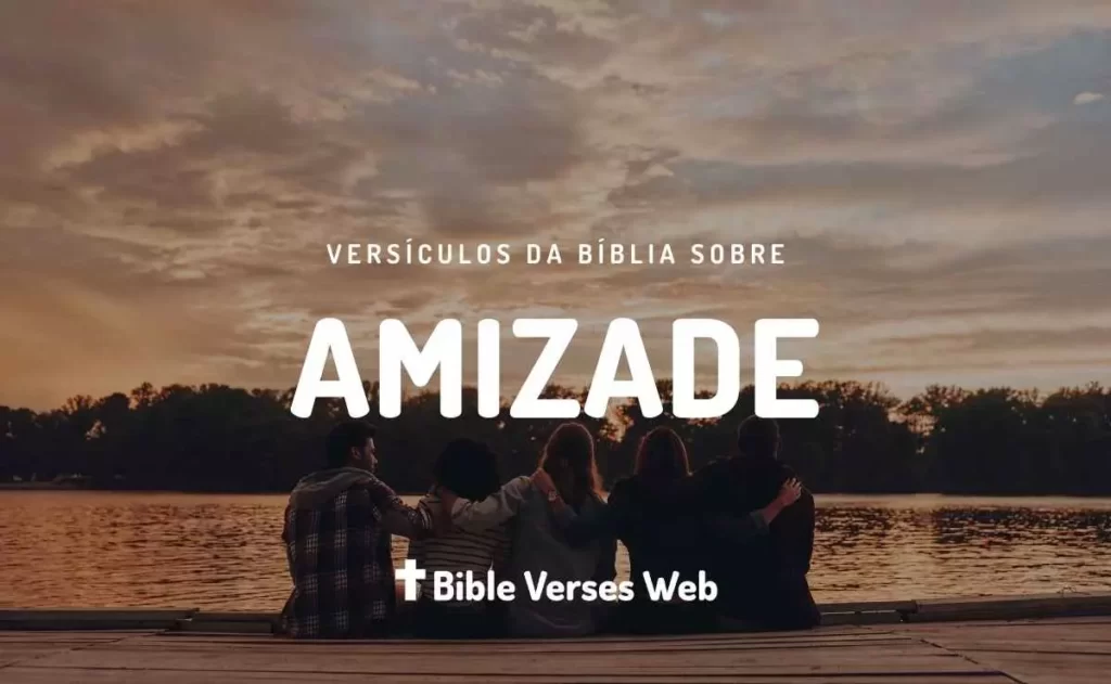 Versículos Sobre Amizade - Almeida Revista e Corrigida