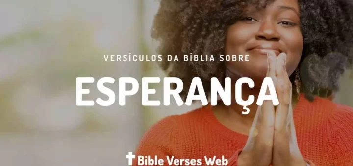 Versículos de Esperança na Bíblia - Almeida Revista e Corrigida
