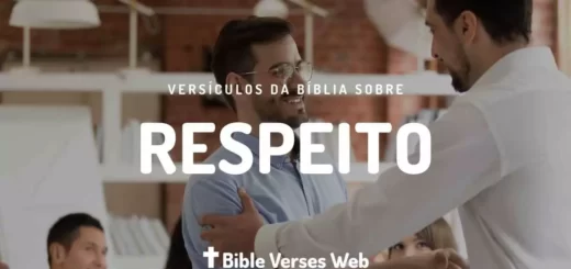 Versículos Sobre Respeito o Próximo - Almeida Revista e Corrigida
