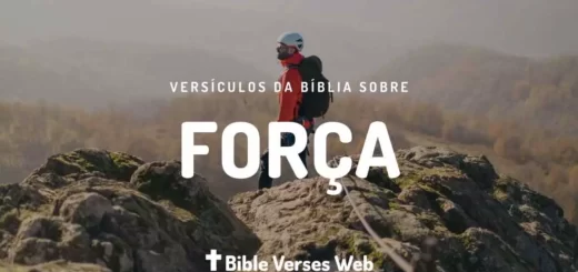 Versículos de Força na Bíblia - Almeida Revista e Corrigida