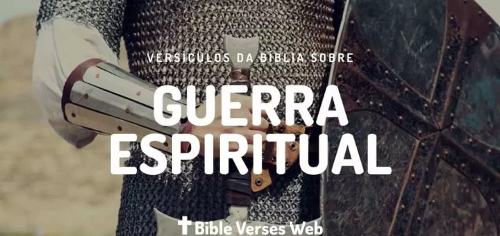 Versículos Sobre Guerra Espiritual - Almeida Revista e Corrigida