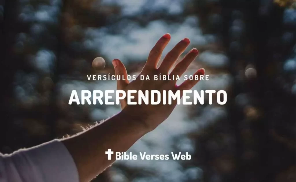 Versículos Sobre Arrependimento na Biblia - Almeida Revista e Corrigida