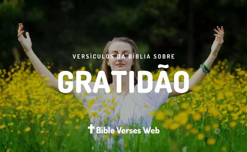 Versículos de Gratidão na Bíblia - Almeida Revista e Corrigida