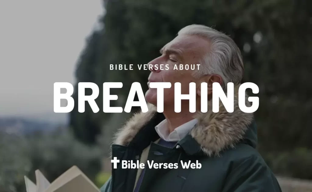  Bible Verses About Breathing - King James Version (KJV)