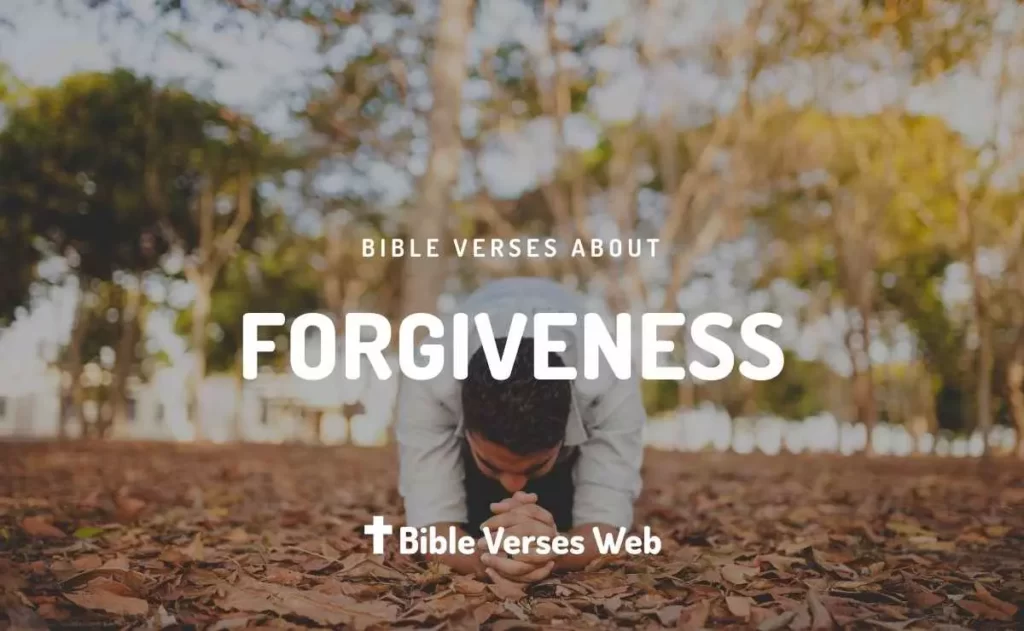 Forgiveness Bible Verses - King James Version (KJV)