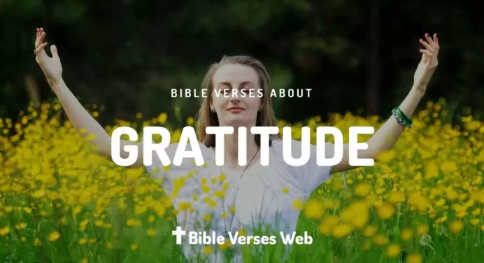 36 Bible Verses About Gratitude King James Version (KJV)