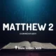 Matthew 2 Commentary